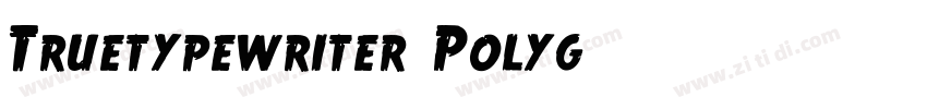 Truetypewriter Polyg字体转换